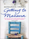 Getting to Manana by Miranda Innes eBook
